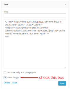 Check the "fixed widget" box