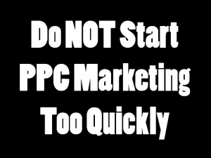 PPC warning for new internet marketers
