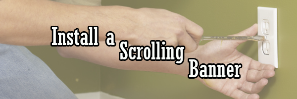 Install a scrolling banner