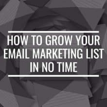 how to grow your email marketing list