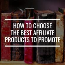 Best Affiliate Products To Promote