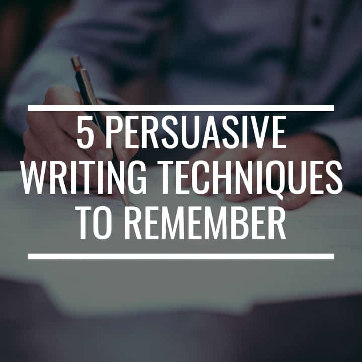 no-shady-tricks-no-gimmicks-5-persuasive-writing-techniques-to-remember