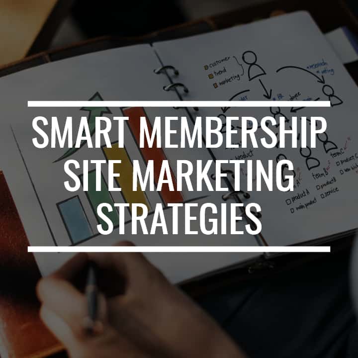 Smart Membership Site Marketing Strategies For Massive Growth Smart Membership Site Marketing Strategies For Massive Growth