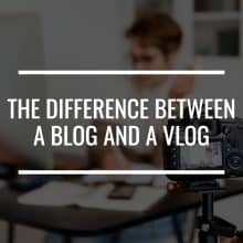 Difference between a vlog and a blog featured image